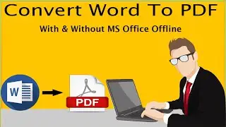How To Convert Word To PDF Offline In Windows 10/7/8❂Best Free Word To PDF Converter Software Offlin