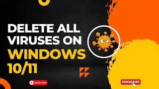 How to Delete all Virus on Windows 10 or 11 | How to Remove All Virus on Windows 10/11