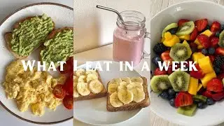 ♡What I eat in a week ♡