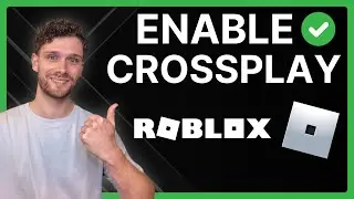 How To Enable Crossplay on Roblox for PC - 2024