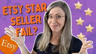 Etsy Star Seller - Another Etsy Fail? Should you Be Worried?