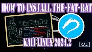 How to install TheFatRat in kali linux 2024.2 github