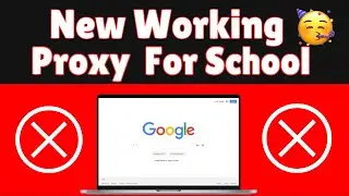 Best Unblocker For School 2024 || New WORKING PROXY For School ||