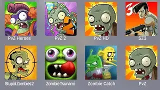 PVZ Heroes,PVZ 2,PVZ HD,SZ 3,Stupid Zombies 2,Zombie Tsunami,Zombie Catcher,PVZ