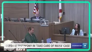 Defense testimony in Take Care of Maya case