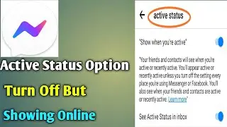 Active status option is turn off in messenger lite but showing online problem solve 2023