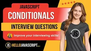 JavaScript Conditional Branching: Interview Questions and Answers