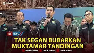 🔴 Jika Benar Digelar, Organisasi Sayap PKB Tak Segan Bubarkan Muktamar Tandingan