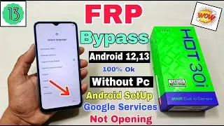 Infinix Hot 30i (X669C) FRP Bypass | New Trick | Apps Not Open | Android SetUp Not Open | Frp Bypass