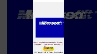 How to install Microsoft Windows 2.1 (286) using VirtualBox - Windows 2.1  #freeeducation #windows