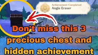 Easy 3 precious chest and achievement Fontaine Genshin Impact | Angle Eraser Genshin impact