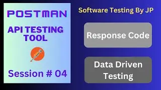 Postman - API Testing Tool Session#04- Response code And Data Driven Testing