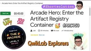 Arcade Hero: Enter the Artifact Registry Container || ARC150 || shortsolution #qwiklabs #arcade 2024