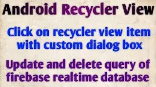 Item Click on Recycler View | Custom Dialog Box with Recycler View