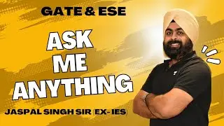 ASK ME ANYTHING | JASPAL SINGH  SIR (EX- IES) #gate2024 #gatecivil2024 #civilengineering #AMA