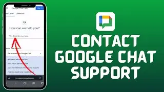 How to Contact Support on Google Chat on iPhone (2024)