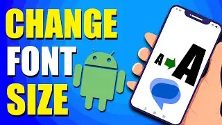 How To Change Font Size On Android Text Messages (Easy Way)