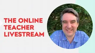 Teaching English to Students: Online Livestream Episode 13