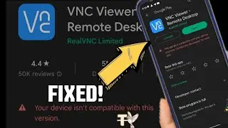 FIX VNC Viewer Error | Your device isn't compatible with this version