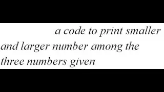 C++ Program to Find the Largest and Smallest Numbers using If Else If Statements