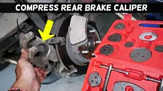 HOW TO COMPRESS REAR BRAKE CALIPER ON FORD ESCAPE C-MAX EDGE FOCUS EXPLORER FLEX FUSION