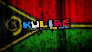 KULIBE Remix 2023 BOB Music