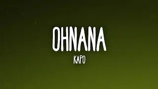 Kapo - OHNANA (Letra/Lyrics)