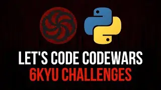 FAILING THE 6KYU CHALLENGES - Lets Code Codewars