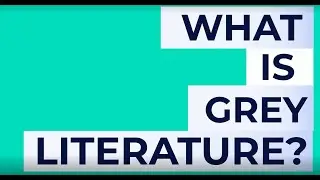 What is Grey Literature?