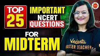 Top 25 important NCERT Questions for Midterm