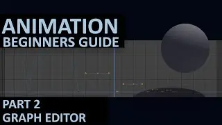 BASICS OF ANIMATION in Blender 2.8 | Part 2 | Graph Editor