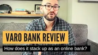 VARO Bank Review: My thoughts on this online bank!