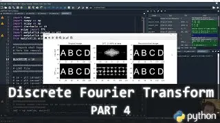 Visualizing the discrete fourier transform (DFT) in python (tutorial):  Part 4