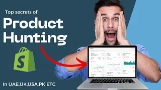 How to Find and Sell Trending Dropshipping Products on Shopify | Product Hunting Shopify