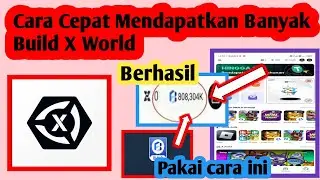 Cara Cepat Mendapatkan Banyak Build Di X World | Cara Meningkatkan Build X World