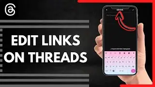 How To Edit Links On Threads