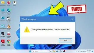 The System Cannot Find the File Specified 0x800700