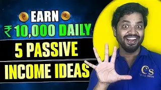 Earn ₹10,000 Per Day Online💰| 5 Best Passive Income Ideas | Earn Money Without Investment