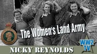 The Women's Land Army - Feeding Great Britain in WW2