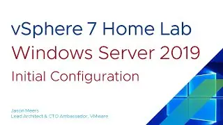 Windows Server 2019 Initial Configuration RDP - IE - Updates (VMware vSphere ESXi 7) Jason Meers