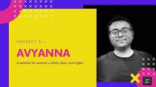 Project 6: Avyanna (A website for women safety and rights)