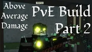 Above Average PvE Build Part 2 | Deepwoken