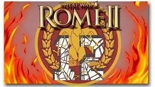 Total War Rome 2 прохождение за Рим #12
