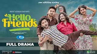 Hello Friends | হ্যালো ফ্রেন্ডস | Sabbir Arnob, Farzana Ahsan Mihi | New Bangla Natok 2022