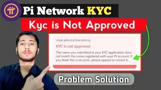 Pi Network Kyc is Not Approved problem solution | Pi Network