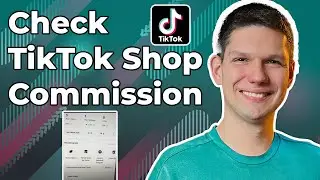 How To Check TikTok Shop Commission