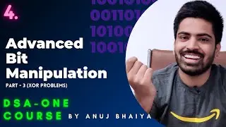 XOR Problems in Bit Manipulation | Advanced Bit Manipulation Techniques✅ Java C++ | DSAOne Course #4