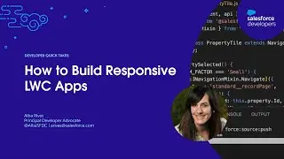 How to Build Responsive LWC Apps | Developer Quick Takes