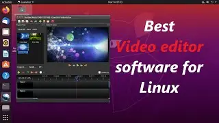 Best video editing software for Linux