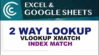 2 Way Lookup, INDEX MATCH, VLOOKUP - Excel & Google Sheets